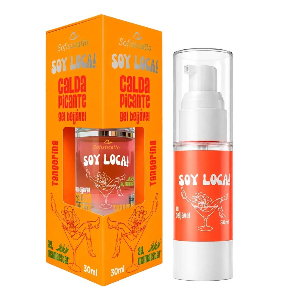 SOY LOCA CALDA PICANTE BEIJÁVEL AY MAMACITA! NÍVEL 3 TANGERINA 30ML - SOFISTICATTO